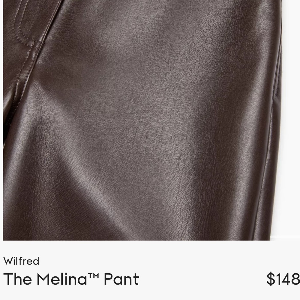 Aritzia Wilfred Melina Leather Pants!